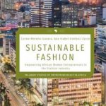 英语电子书|Sustainable Fashion: Empowering African Women Entrepreneurs in the Fashion Industry