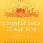 英语电子书|Spontaneous Creativity: Meditations for Manifesting Your Positive Qualities