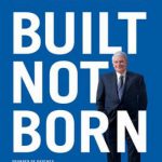 英语电子书|Built, not born: a self made billionaire’s no-nonsense guide for entrepreneurs