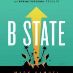 英语电子书|B State: A New Roadmap for Bold Leadership, Brave Culture, and Breakthrough Results