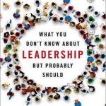 英语电子书|What You Don’t Know about Leadership, But Probably Should: Applications to Daily Life