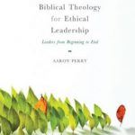 英语电子书|Biblical Theology for Ethical Leadership