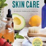英语电子书|Natural Beauty Skin Care: 110 Organic Formulas for a Radiant You!