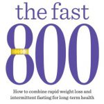 英语电子书|The Fast 800 How to Combine Rapid Weight Loss and Intermittent Fasting for Long-Term Health