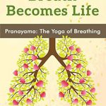 英语电子书|Breath Becomes Life: Pranayama – The Yoga of Breathing