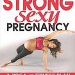 英文电子书|Your strong, sexy pregnancy : a yoga and fitness plan