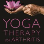 英文电子书|Yoga Therapy for Arthritis A Whole-Person Approach to Movement and Lifestyle