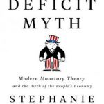 英语电子书|The Deficit Myth: Modern Monetary Theory and the Birth of the People’s Economy
