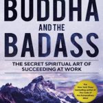 英语电子书|The Buddha and the Badass: The Secret Spiritual Art of Succeeding at Work
