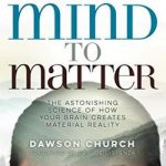 英语电子书|Mind to Matter: The Astonishing Science of How Your Brain Creates Material Reality