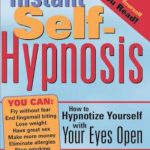 英语电子书|Instant self-hypnosis: how to hypnotize yourself with your eyes open