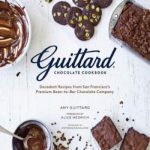 英语电子书|Guittard chocolate cookbook : decadent recipes from San Francisco’s premium bean-to-bar chocolate company