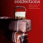 英语电子书|Chocolates and Confections: Formula, Theory, and Technique for the Artisan Confectioner