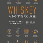 英语电子书|Whisky, A Tasting Course: A New Way to Think—and Drink—Whisky