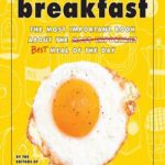 英语电子书|Breakfast The Most Important Book About the Best Meal of the Day