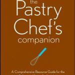 英语电子书|The Pastry Chef’s Companion: A Comprehensive Resource Guide for the Baking and Pastry Professional