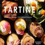 英语电子书|Tartine: A Classic Revisited: 68 All-New Recipes + 55 Updated Favorites (Baking Cookbooks, Pastry Books, Dessert Cookbooks, Gifts for Pastry Chefs)