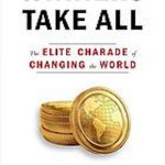 英语电子书|Winners take all : the elite charade of changing the world