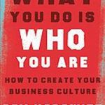 英语电子书|What You Do Is Who You Are: How to Create Your Business Culture