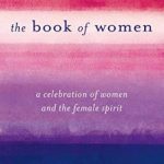 英语电子书|The Book of Women: A Celebration of Women and the Female Spirit (Foundations of a New Humanity)