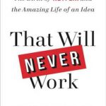 英语电子书|That will never work: the birth of Netflix and the amazing life of an idea