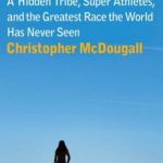 英语电子书|Born to run: a hidden tribe, superathletes, and the greatest race the world has never seen
