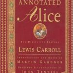 英语电子书|The annotated Alice: Alice’s adventures in Wonderland & Through the looking-glass