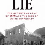 英语电子书|Wilmington’s Lie: The Murderous Coup of 1898 and the Rise of White Supremacy