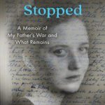 英语电子书|When Time Stopped: A Memoir of My Father’s War and What Remains
