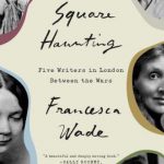 英语电子书|Square Haunting: Five Writers in London Between the Wars