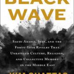 英语电子书|Black Wave: Saudi Arabia, Iran, and the Forty-Year Rivalry That Unraveled Culture, Religion, and Collective Memory in the Middle East