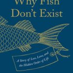 英语电子书|Why Fish Don’t Exist: A Story of Loss, Love, and the Hidden Order of Life