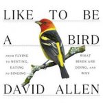 英语电子书|What It’s Like to Be a Bird: From Flying to Nesting, Eating to Singing–What Birds Are Doing, and Why