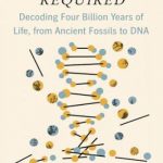 英语电子书|Some Assembly Required: Decoding Four Billion Years of Life, from Ancient Fossils to DNA