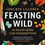 英语电子书|Feasting Wild: In Search of the Last Untamed Food