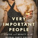 英语电子书|Very Important People: Status and Beauty in the Global Party Circuit