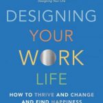 英语电子书|Designing Your Work Life: How to Thrive and Change and Find Happiness at Work