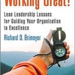 英语电子书|Working great!: lean leadership lessons for guiding your organization to excellence