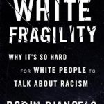 英语电子书|White Fragility: Why It’s So Hard for White People to Talk About Racism