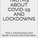 英语电子书|Unreported Truths about COVID-19 and Lockdowns: Part 1: Introduction and Death Counts and Estimates