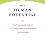 英语电子书|Our Human Potential: The Unassailable Path of Love, Compassion, and Meditation (Core Teachings of Dalai Lama Book 6)
