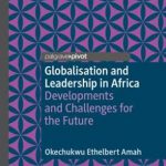 英语电子书|Globalisation and Leadership in Africa: Developments and Challenges for the Future