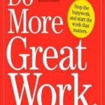 英语电子书|Do More Great Work: Stop the Busywork. Start the Work That Matters