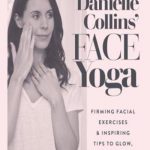 英语电子书|Danielle Collins’ Face Yoga: Firming facial exercises & inspiring tips to glow, inside and out