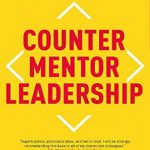 英语电子书|Counter Mentor Leadership: How to Unlock the Potential of the 4-Generation Workplace