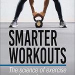 英语电子书|Smarter Workouts: The Science of Exercise Made Simple