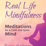 英语电子书|Real Life Mindfulness: Meditations for a Calm and Quiet Mind