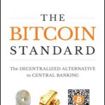 英语电子书|The Bitcoin Standard: The Decentralized Alternative to Central Banking