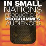 英语电子书|Radio in Small Nations: Production, Programmes, Audiences