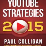 英语电子书|YouTube Strategies 2015 How To Make And Market YouTube Videos That Bring Hungry Online Buyers Straight To Your Products And Services